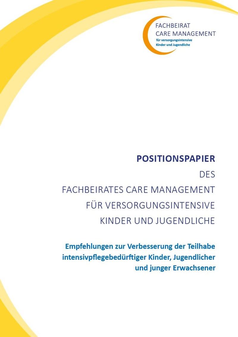 16.06.2021: Positionspapier des Fachbeirats Care Management für versorgungsintensive Kinder und Jugendliche