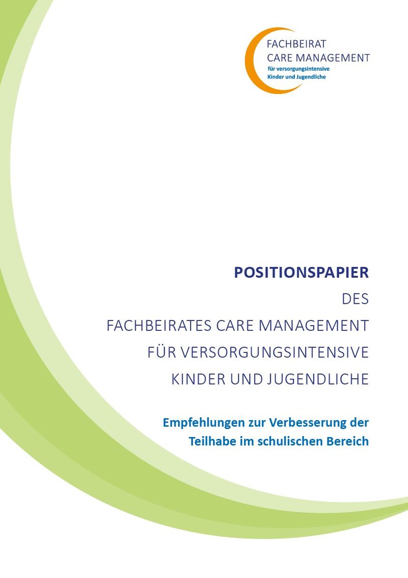 16.06.2021: Positionspapier des Fachbeirats Care Management für versorgungsintensive Kinder und Jugendliche